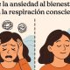 respiración consciente para reducir la ansiedad